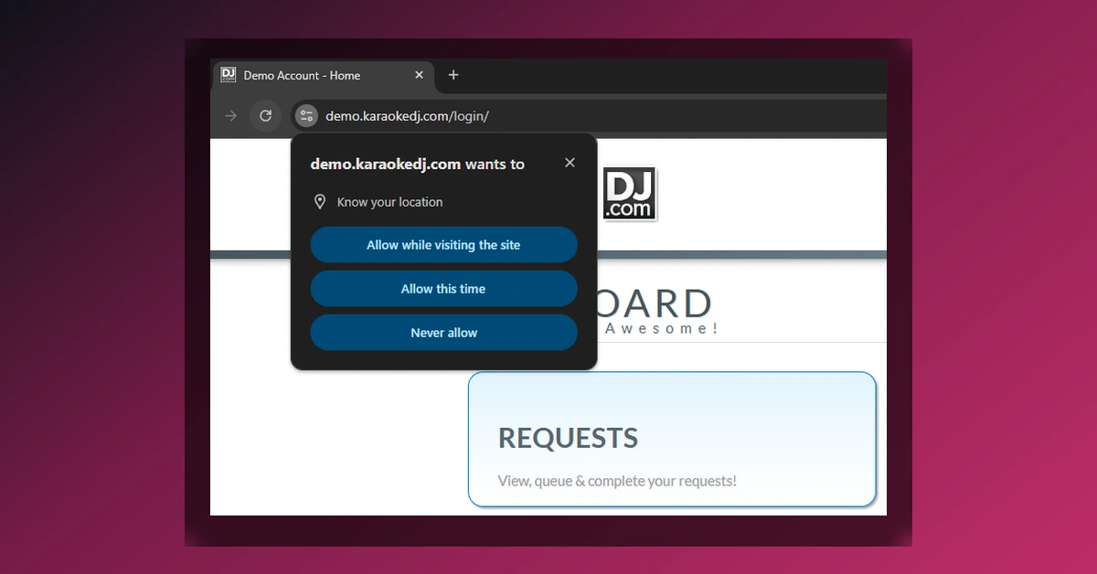 Google Chrome location permission prompt on the KaraokeDJ.com host Dashboard